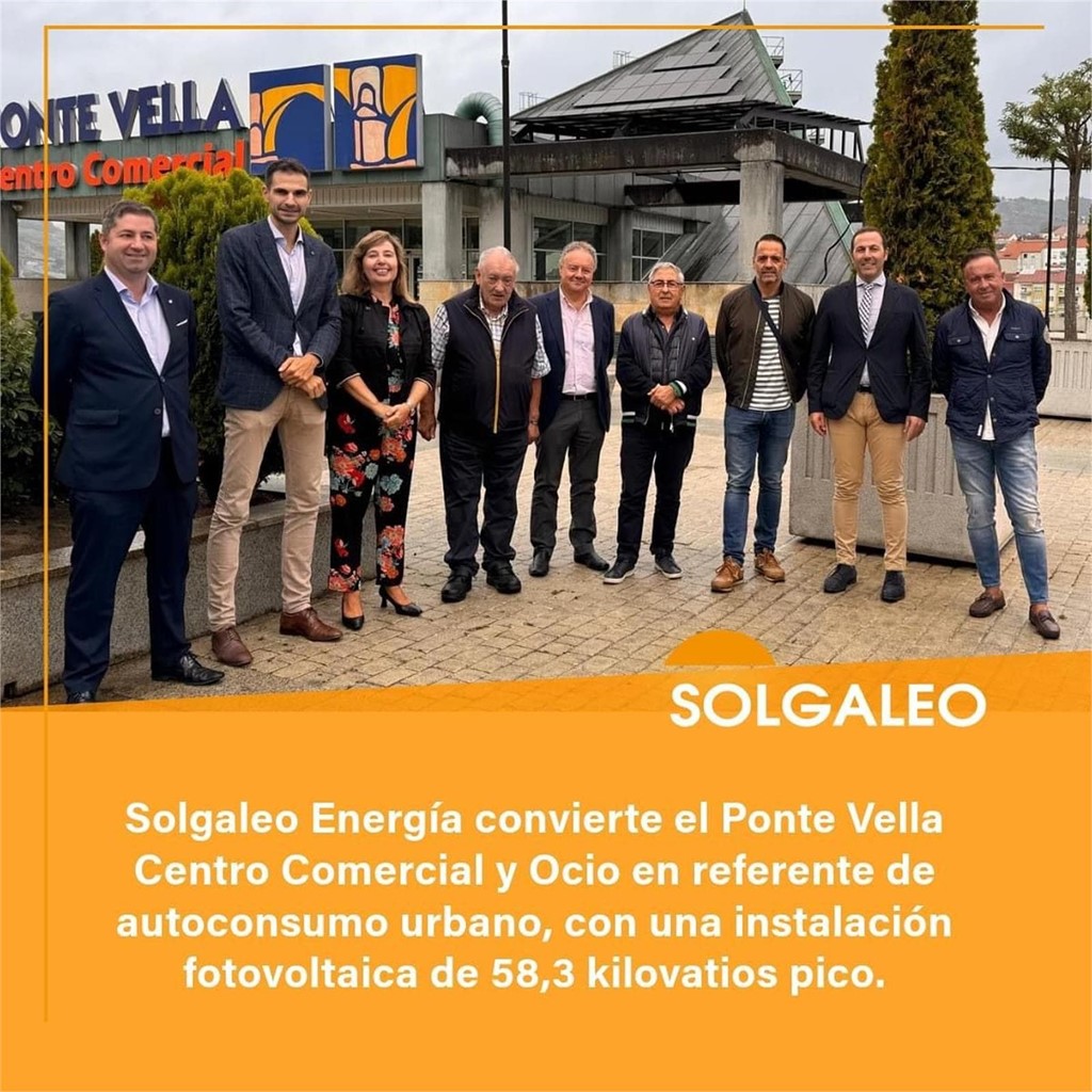 SOLGALEO convierte el Centro Comercial Ponte Vella en referente de autoconsumo urbano, con una instalación fotovoltaica de 58,3 kilovatios pico.